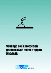 Lehrunterlagen Metallschutzgasschweißen Unterlagen zu Fachkunde entsprechend DIN EN 287-1, französische Übersetzung