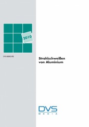 Strahlschweißen von Aluminium