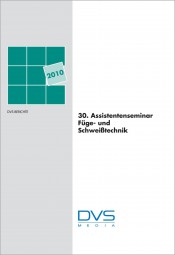 30. Assistentenseminar Füge- und Schweißtechnik