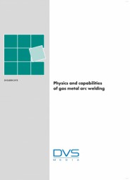 Physics and capabilities of gas metal arc welding