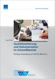 Qualitätssicherung und Dokumentation im Schweißbetrieb
