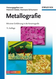 Metallografie Mit einer Einführung in die Keramografie