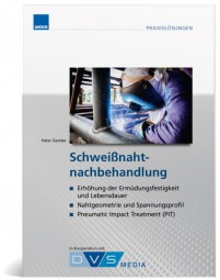 Schweißnahtnachbehandlung