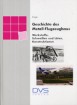 Geschichte des Metallflugzeugbaus Werkstoffe,Schweißen und Löten, Konstruktionen