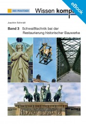 E-Book Schweißtechnik bei der Restaurierung historischer Bauwerke