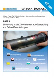 E-Book Einführung in die ZfP-Verfahren zur Überprüfung von Schweißverbindungen