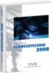 Jahrbuch Schweißtechnik 2008
