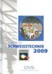 Jahrbuch Schweißtechnik 2009