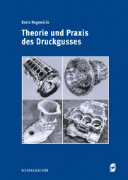 Theorie und Praxis des Druckgusses