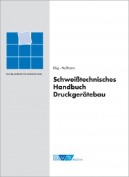 Schweißtechnisches Handbuch Druckgerätebau