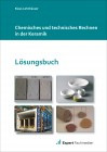 Lösungsheft Chemisches und technisches Rechnen im keramischen Bereich