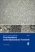 Praxishandbuch bentonitgebundener Formstoff / Handbook on bentonite-bonded moulding material