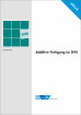 Additive Fertigung im DVS