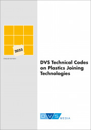 DVS Technical Codes on Plastics Joining Technologies