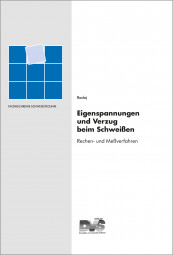 Eigenspannungen und Verzug beim Schweißen Rechen- und Meßverfahren