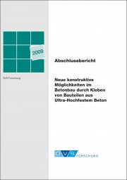 IGF-Nr.: 00.235 Z / Neue konstruktive Möglichkeiten im Betonbau durch Kleben von Bauteilen aus Ultra-Hochfestem Beton