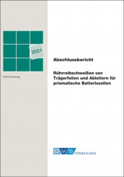 IGF-Nr.: 00.048EWN / Rührreibschweißen von Trägerfolien und Ableitern für prismatische Batteriezellen