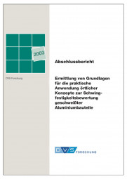 IGF-Nr.: 12.536 N / Ermittlung von Grundlagen für die praktische Anwendung örtlicher Konzepte zur Schwingfestigkeitsbewertung geschweißter Aluminiumbauteile