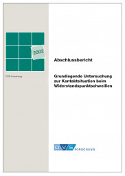 IGF-Nr.: 12.617N / Grundlegende Untersuchung zur Kontaktsituation beim Widerstandspunktschweißen