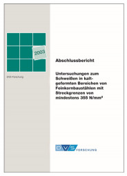IGF-Nr.: 12.674N / Untersuchungen zum Schweißen in kaltgeformten Bereichen von Feinkornbaustählen mit Streckgrenzen von mindestens 355 Nmm-2