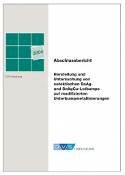 IGF-Nr.: 13.310B / Herstellung und Untersuchung von eutektischen SnAg- und SnAgCu-Lotbumps auf modifizierten Unterbumpmetallisierungen