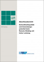 IGF-Nr.: 13.952N / Schweißnahtqualität und Anwendungspotential beim Remote-Welding mit hoher Leistung