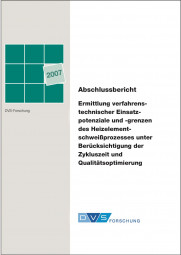 IGF-Nr.: 13.954N / Heizelementschweißen von Kunststoffen - Potentiale und Grenzen im Hinblick auf Zykluszeit- und Qualitätsoptimierung