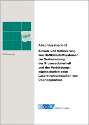 IGF-Nr.: 14.434N / Einsatz und Optimierung von Haftklebstoffsystemen zur Verbesserung der Prozesssicherheit und der Verbindungseigenschaft beim Laserstrahlschweißen von Überlappnähten