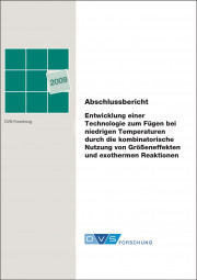 IGF-Nr.: 15.233B / Entwicklung einer Technologie zum Fügen bei niedrigen Temperaturen durch die kombinatorische Nutzung von Größeneffekten und exothermen Reaktionen