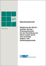 IGF-Nr.: 15.442N / Steigerung der Durchsatzrate und der Prozesssicherheit bei der Herstellung von Smart-Labels durch eine neuartige Aufbau- und Verbindungstechnik