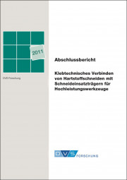 IGF-Nr.: 16.031B / Klebtechnisches Verbinden von Hartstoffschneiden mit Schneideinsatzträgern für Hochleistungswerkzeuge