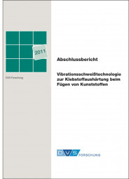 IGF-Nr.: 16.032N / Vibrationsschweisstechnologie zur Klebstoffaushärtung beim Fügen von Kunststoffen