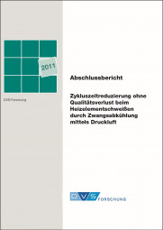 IGF-Nr.: 16.035N / Zykluszeitreduzierung ohne Qualitätsverlust beim Heizelementschweißen durch Zwangsabkühlung mittels Druckluft