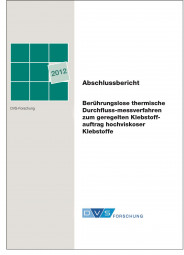 IGF-Nr.: 16.384N / Neue wirtschaftliche Messmethoden zum geregelten Klebstoffauftrag hochviskoser Klebstoffe (ThermoFlowSens)