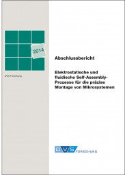 IGF-Nr.: 17.456N/ Elektrostatische und fluidische Self-Assembly-Prozesse für die präzise Montage von Mikrosystemen