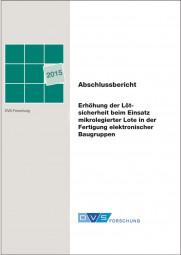 IGF-Nr.: 17.941N / Erhöhung der Lötsicherheit beim Einsatz mikro- und niedrig Ag-legierter Lote in der Fertigung elektronischer Baugruppen