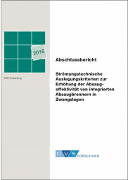 IGF-Nr.: 17.990N / Strömungstechnische Auslegungskriterien zur Erhöhung der Absaugeffektivität von integrierten Absaugbrennern in Zwangslagen