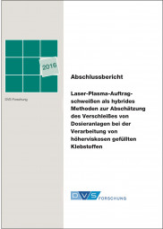 IGF-Nr.: 18.155N / Methoden zur Abschätzung des Verschleißes von Dosieranlagen bei der Verarbeitung von höherviskosen gefüllten Klebstoffen