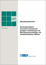 IGF-Nr.: 18.344N / Schwingfestigkeit thermisch-mechanisch gefügter Verbindungen für Mischbauanwendungen mit ultrahöchstfesten Stählen