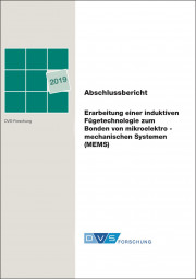 IGF-Nr.: 18.989B / Erarbeitung einer induktiven Fügetechnologie zum Bonden von mikroelektromechanischen Systemen (MEMS)