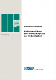 IGF-Nr.: 19.207N / Kleben von Nitinol-Mischverbindungen in der Medizintechnik