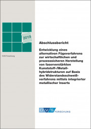 IGF-Nr.: 19.466N / Entwicklung eines alternativen Fügeverfahrens zur wirtschaftlichen und prozesssicheren Herstellung von faserverstärkten Kunststoff-/Metallhybridstrukturen auf Basis des Widerstandsschweißverfahrens mittels integrierter metallischer Inse