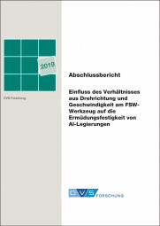 IGF-Nr.: 19.566B / Einfluss des Verhältnisses aus Drehrichtung und Geschwindigkeit am FSW-Werkzeug auf die Ermüdungsfestigkeit von Al-Legierungen