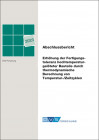 IGF-Nr.: 20.160 N / Erhöhung der Fertigungstoleranz hochtemperaturgelöteter Bauteile durch thermodynamische Berechnung von Temperatur-/Zeitzyklen