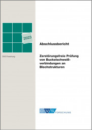 IGF-Nr.: 21.542 BR / Zerstörungsfreie Prüfung von Buckelschweißverbindungen an Blechstrukturen