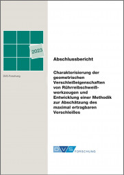 IGF-Nr.: 21.624 N / Charakterisierung der geometrischen Verschleißeigenschaften von Rührreibschweißwerkzeugen und Entwicklung einer Methodik zur Abschätzung des maximal ertragbaren Verschleißes