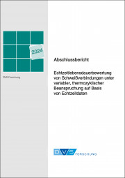 IGF-Nr.: 22.334 N / Echtzeitlebensdauerbewertung von Schweißverbindungen unter variabler, thermozyklischer Beanspruchung auf Basis von Echtzeitdaten