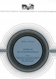 Handbuch der Schweißverfahren Teil II: Autogentechnik, Thermisches Schneiden, Elektronen-/Laserstrahlschweißen, Reib-, Ultraschall- und Diffusionsschweißen