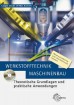 Werkstofftechnik Maschinenbau - Theoretische Grundlagen und praktische Anwendungen