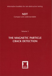 NDT Volume 3 The Magnetic Particle Crack Detection